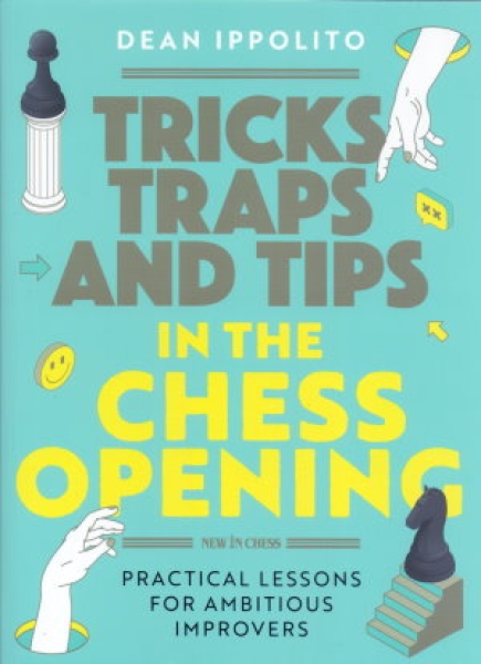 Ippolito: Tricks, Traps, and Tricks in the Chess Opening